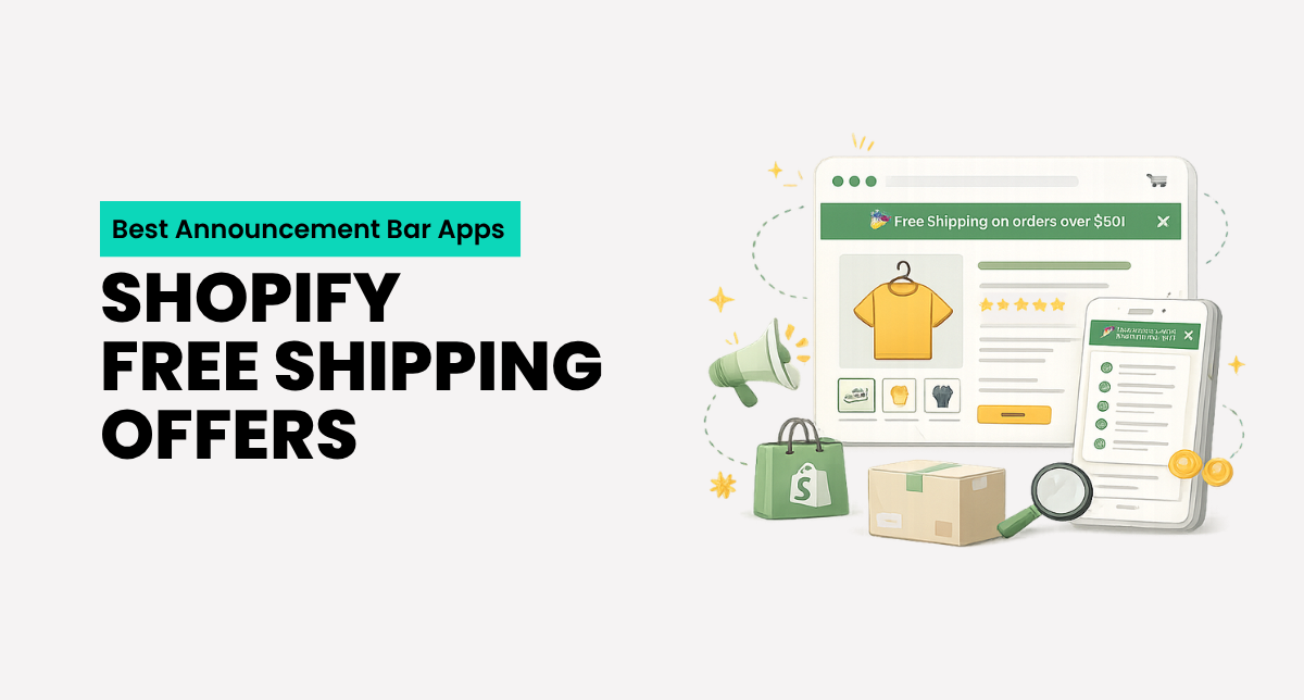 Best Announcement Bar Apps for Shopify Free Shipping Offers