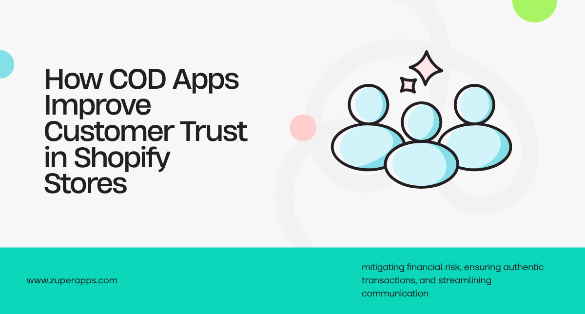 How COD Apps Improve Customer Trust in Shopify Stores