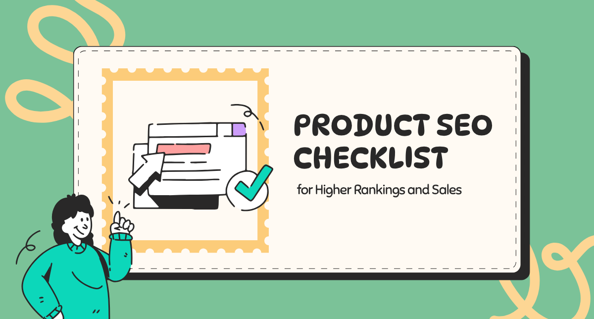 Product SEO Checklist for Higher Rankings and Sales