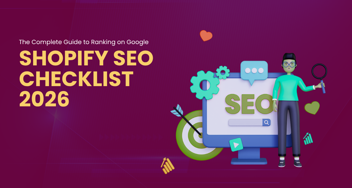 Shopify SEO Checklist 2026: The Complete Guide to Ranking on Google