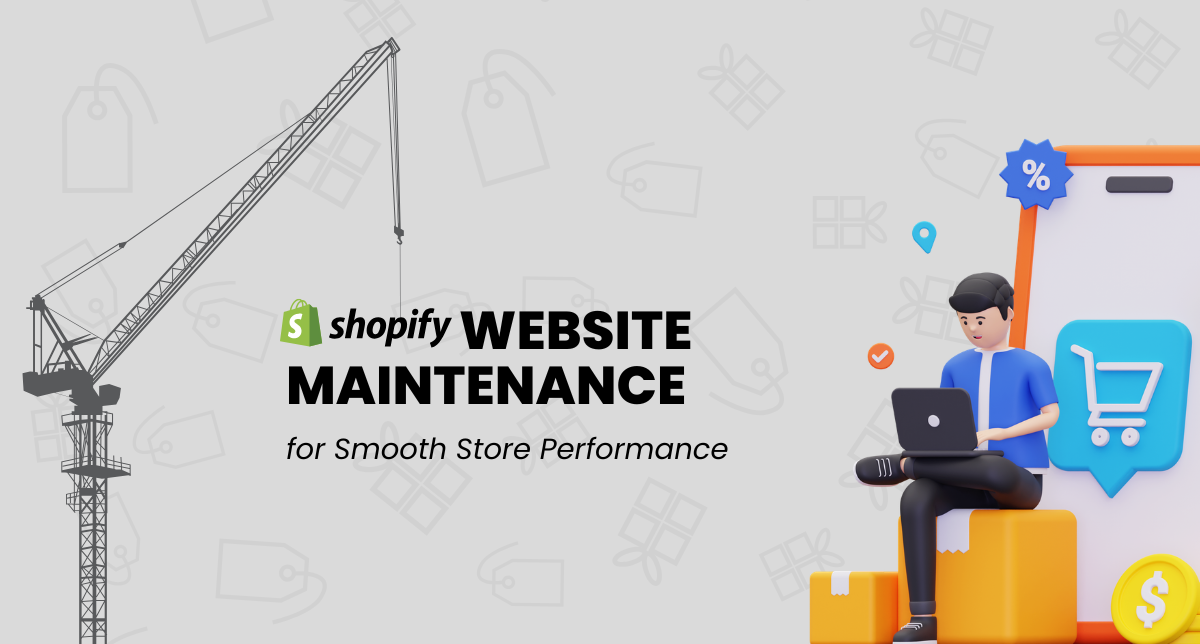 Shopify Website Maintenance for Smooth Store Performance