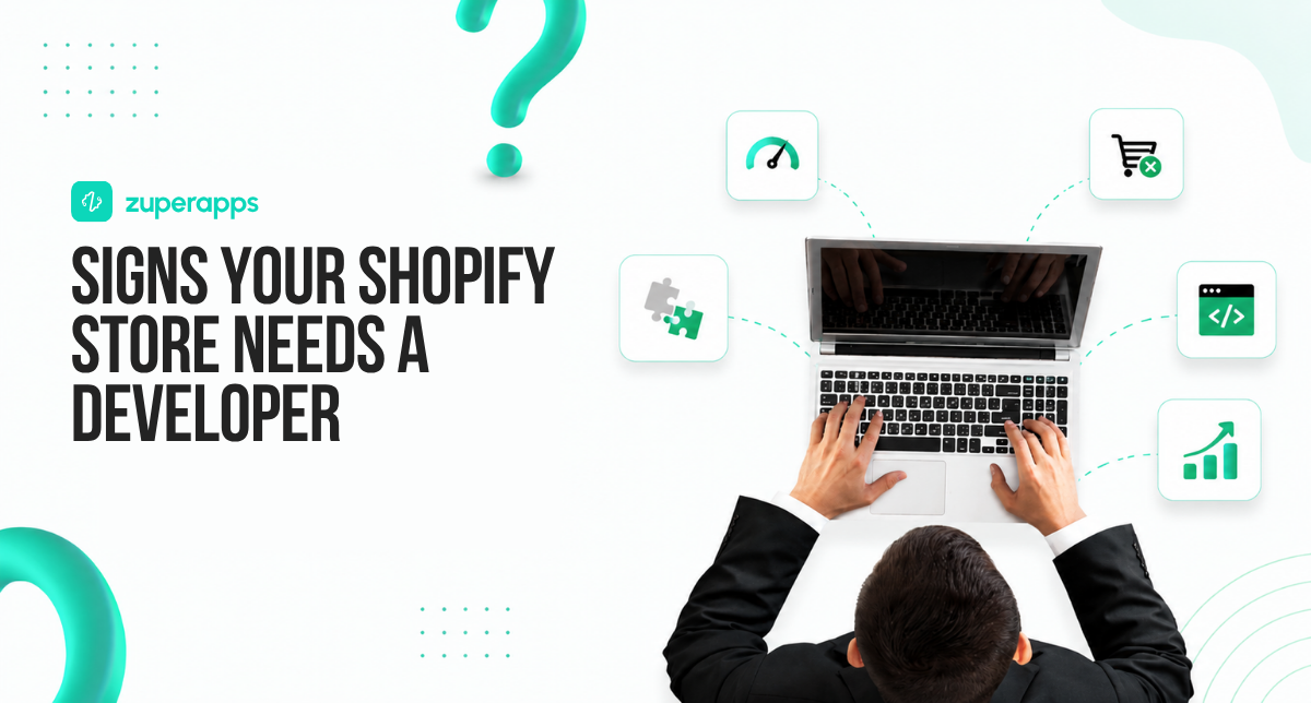 Signs Your Shopify Store Needs a Developer